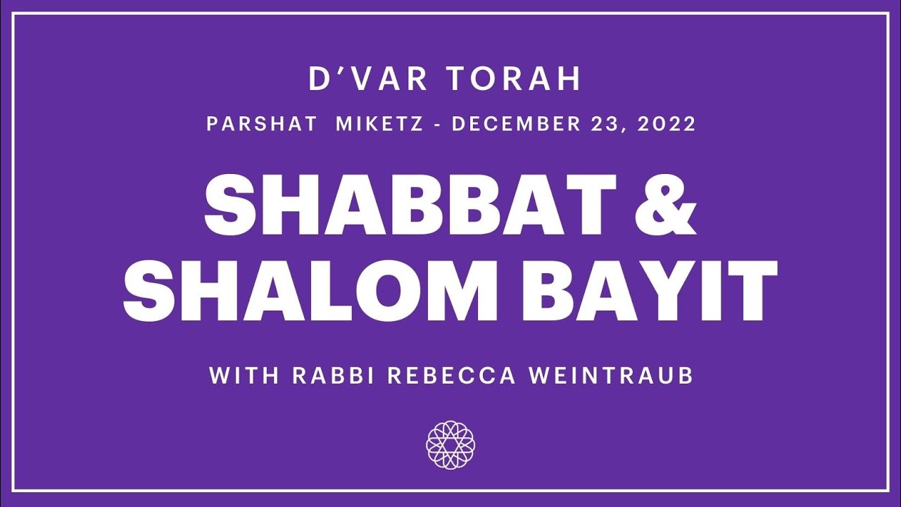 Shabbat & Shalom Bayit – Rabbi Becca Weintraub