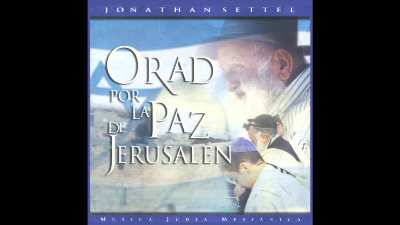 Shabbat Shalom Medley – Jonathan Settel  – Orad por la pas de Jerusalen