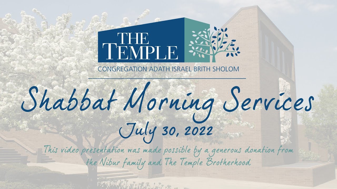 Shabbat Morning Services July 30