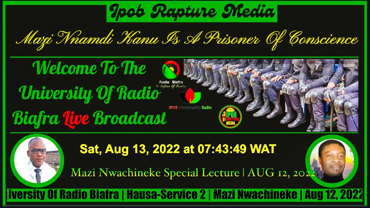 SHABBAT-SHALOM:  Radio Biafra | Hausa-Service 2 | Mazi Nwachineke  | Aug 12, 2022