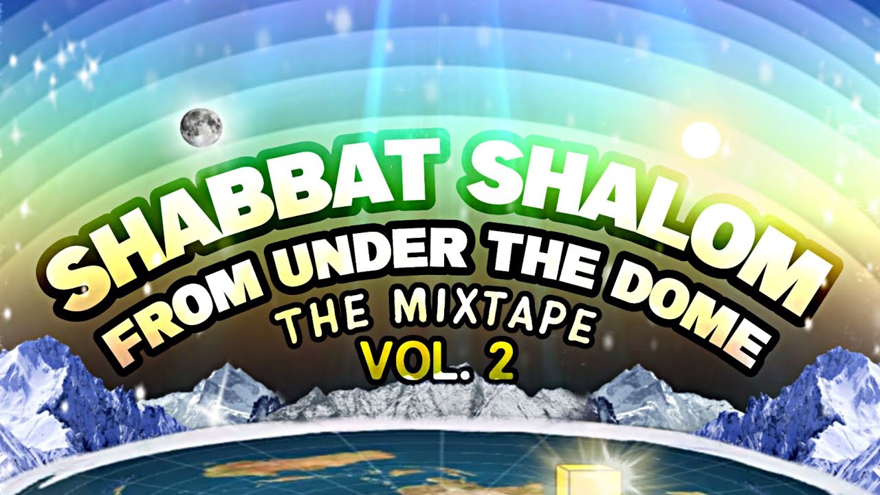 Shabbat Shalom From Under The Dome: The Mixtape Vol. 2