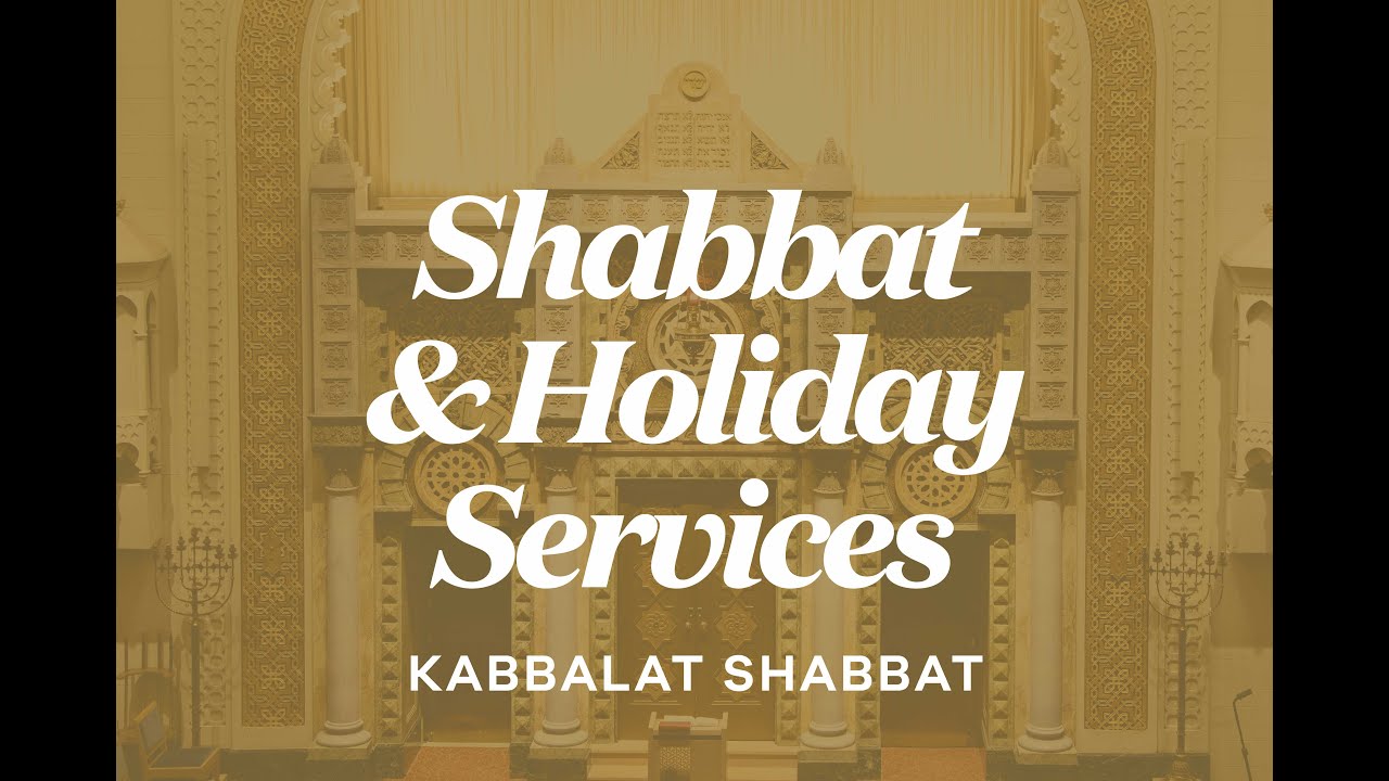 Kabbalat Shabbat (September 2nd – 6:15 PM)