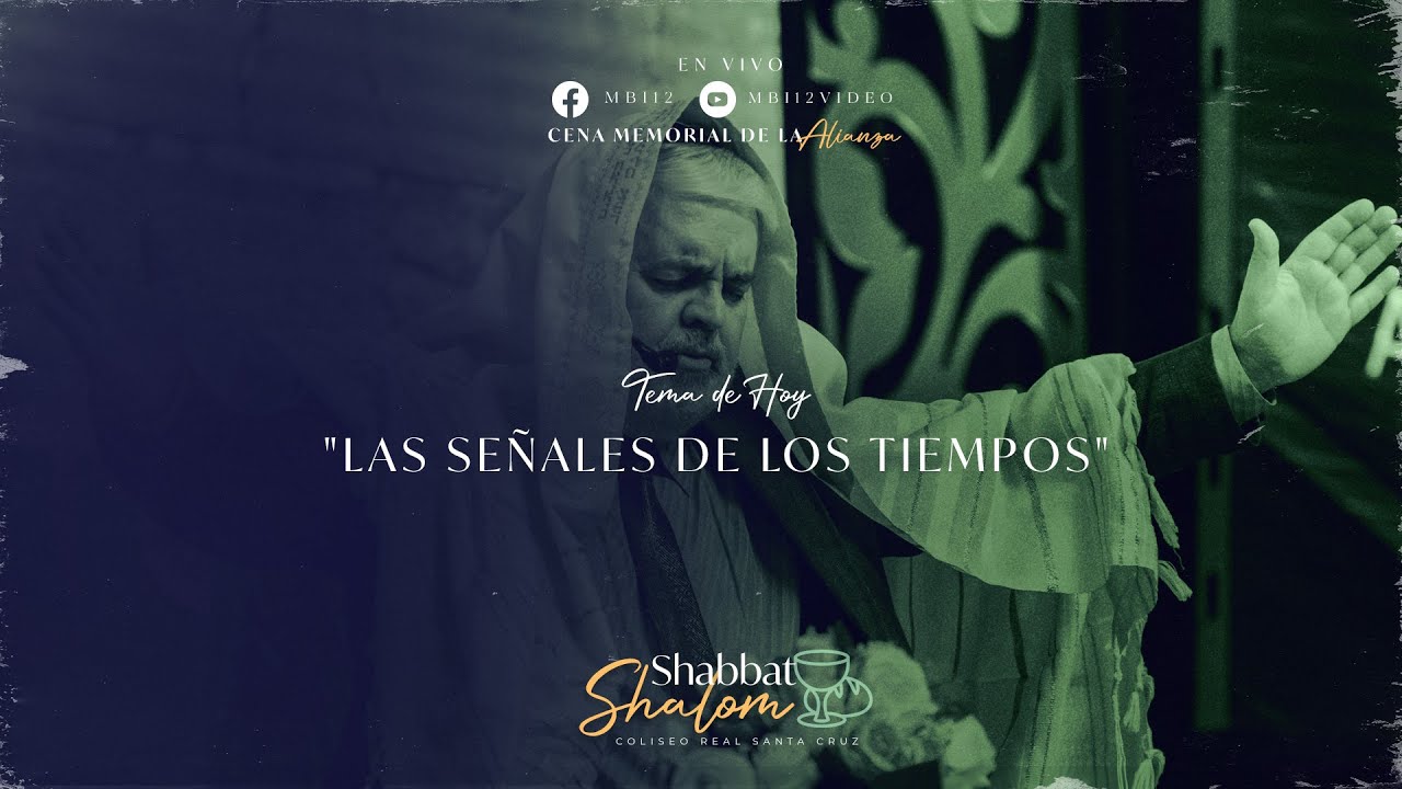 SHABBAT SHALOM – "LAS SEÑALES DE LOS TIEMPOS"- 02/09/2022