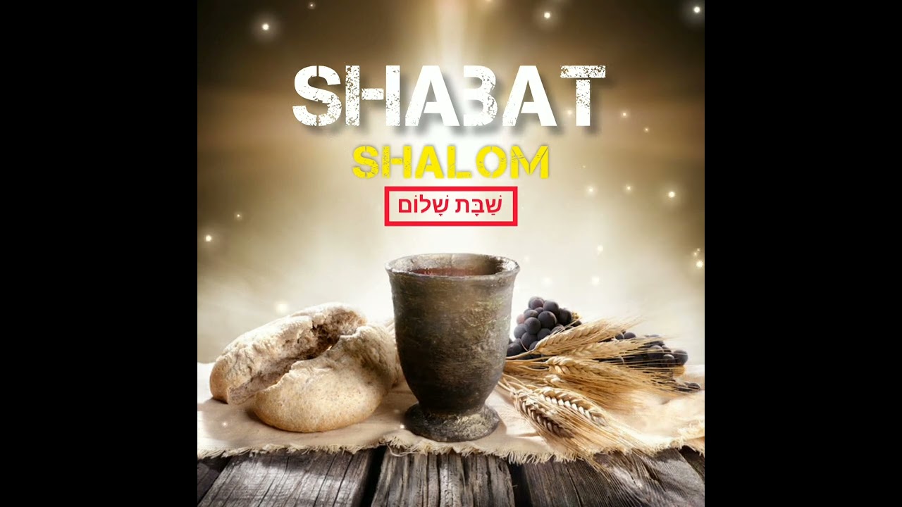 Shabbat Shalom