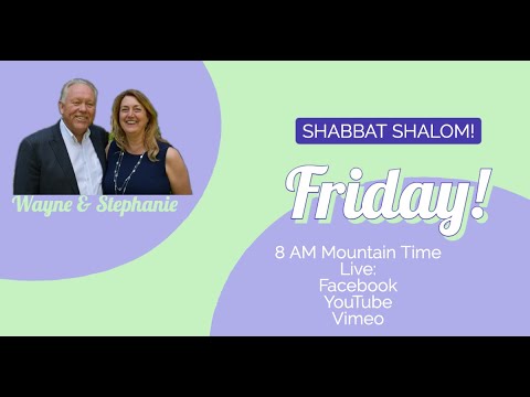 Shabbat Shalom! Nov 18, 2022