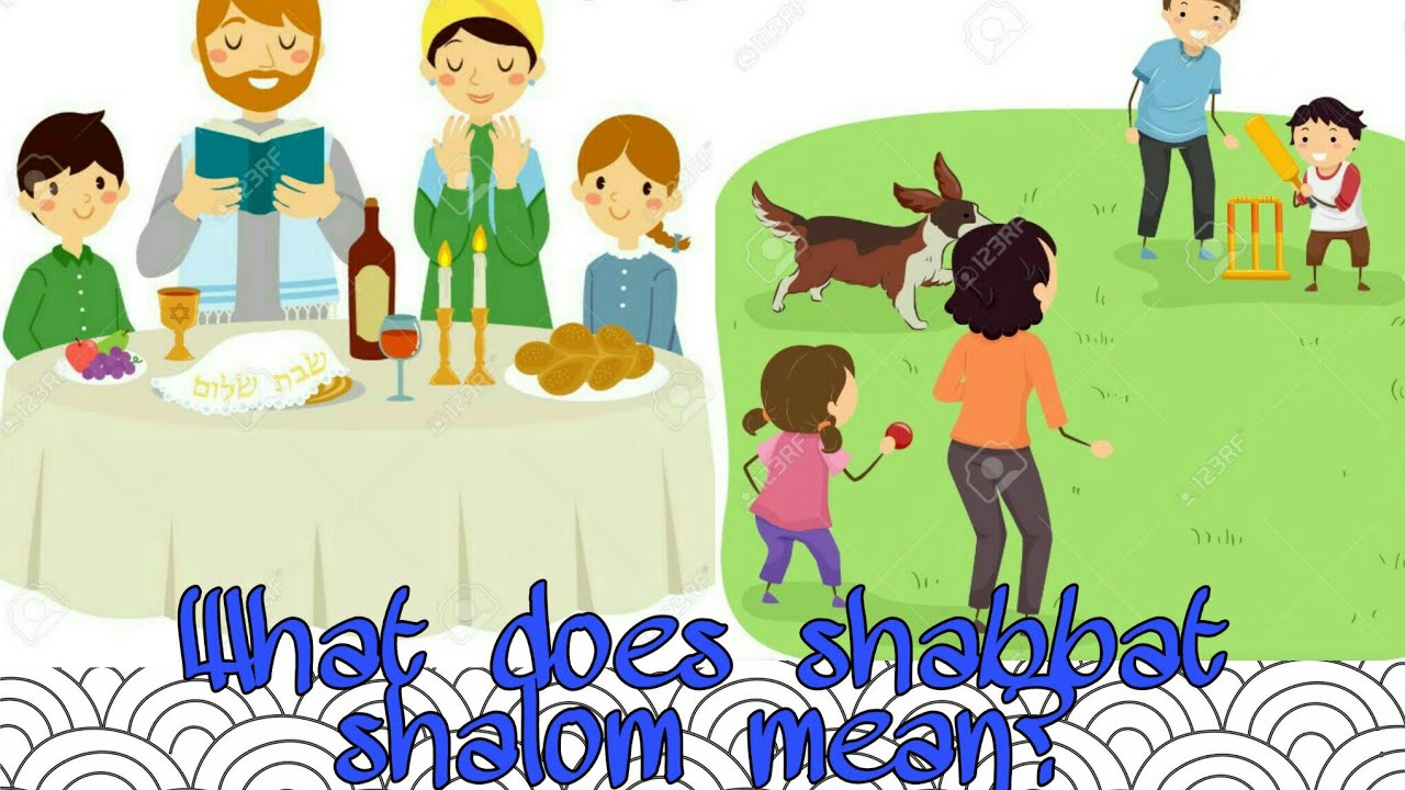 What does shabbat shalom mean?