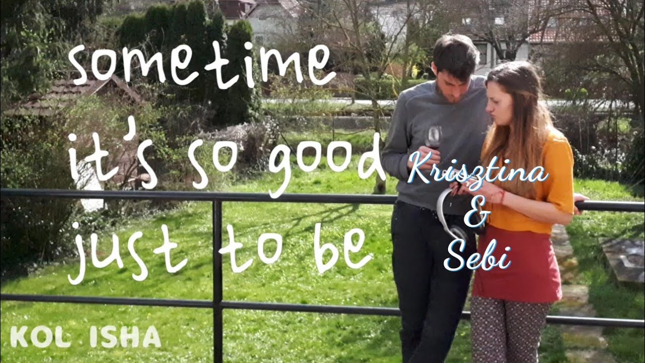 (KOL ISHA) SOMETIMES, Krisztina & Sebi, Haim, Gábor. Shabbat shalom! (Eng. subtitle, magyar felirat)