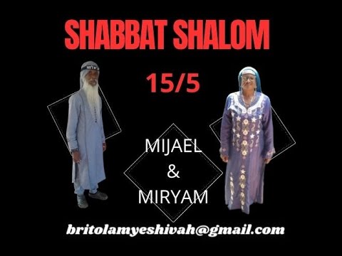 SHABBAT SHALOM 15/5