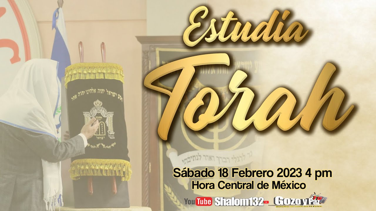 🔴Shalom132: ESTUDIA TORAH CON NOSOTROS! SHABAT SHALOM! – Kehila Gozo y Paz