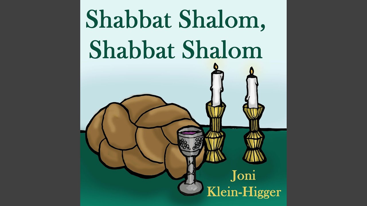 Shabbat Shalom, Shabbat Shalom