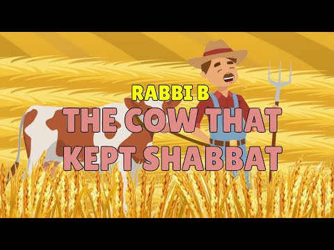 Rabbi B – The Cow That Kept Shabbos (Shabbat)