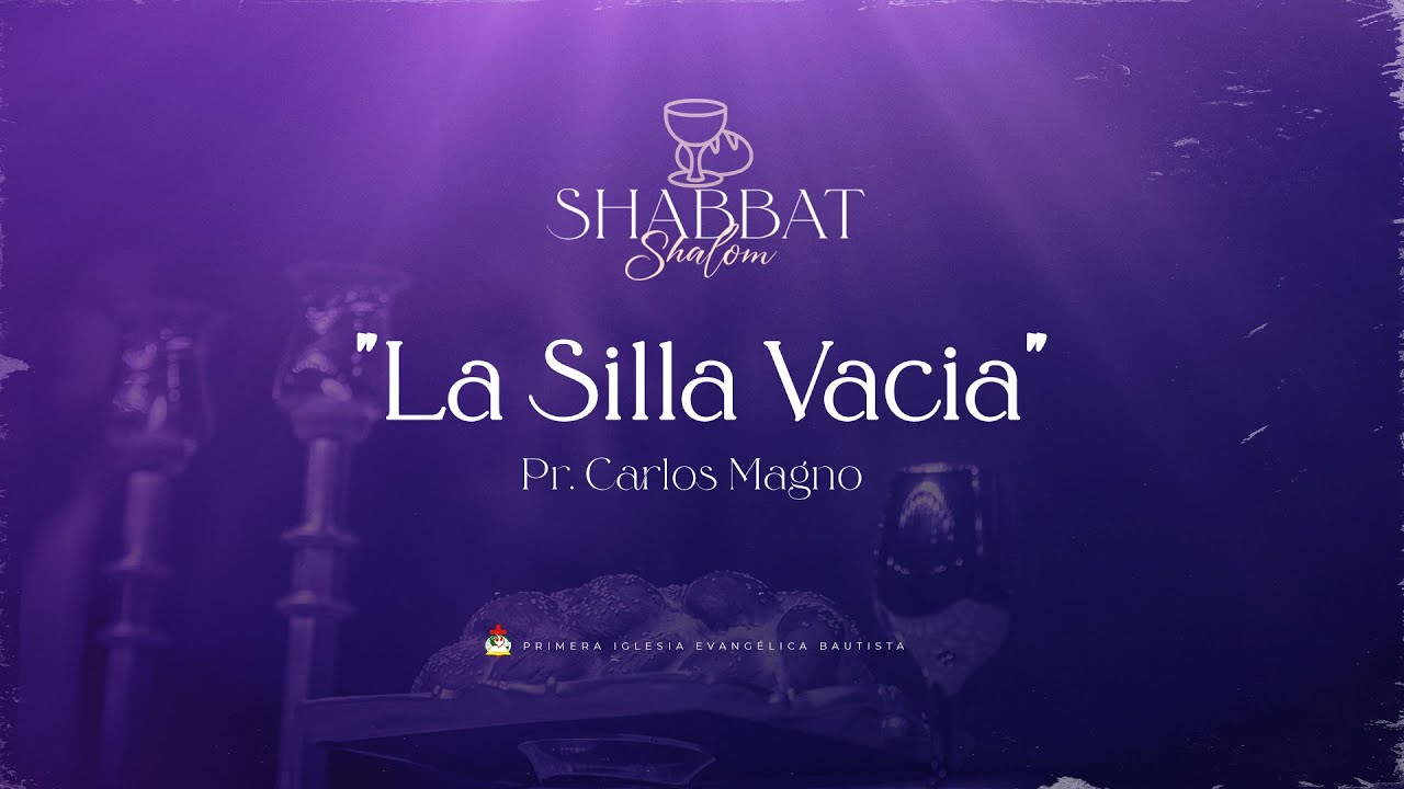 SHABBAT SHALOM – LA SILLA VACIA – 10/03/2023