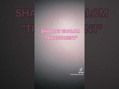 SHABBAT SHALOM 🔥 TRANSPARENT🔥#transparent #shabbatshalom #clear #translucent