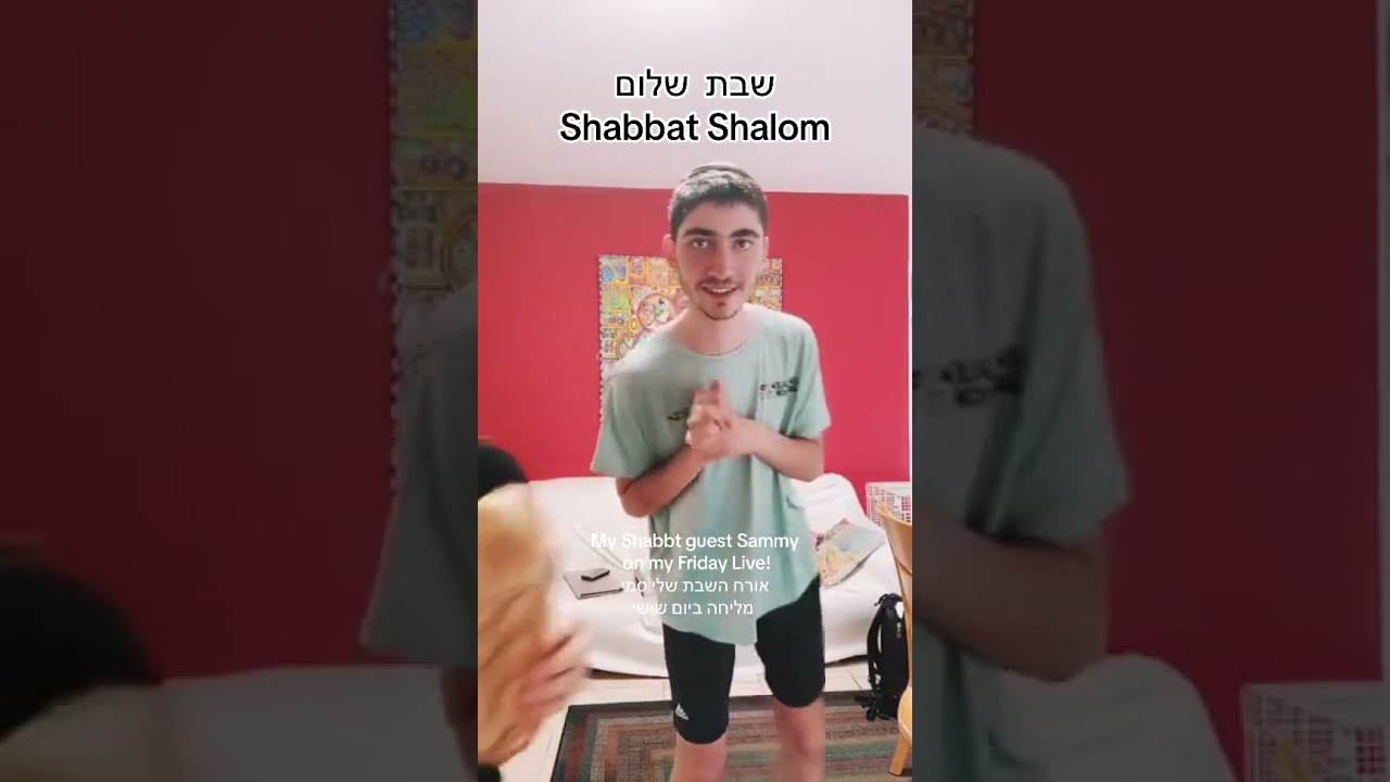 Thank you Sammy for helping me wish a Shabbat Shalom to everyone in my Live!